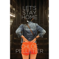 Let's Stay Home: Two Hundred Poems