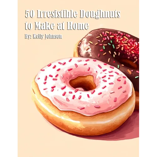 50 Irresistible Doughnuts to Make at Home