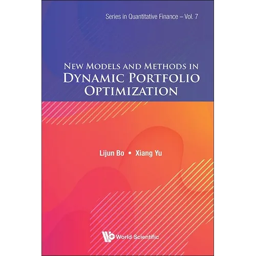 New Models and Methods in Dynamic Portfolio Optimization
