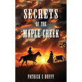 Secrets of the Maple Creek