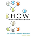 How Organizations Develop Activists: Civic Associations and Leadership in the 21st Century