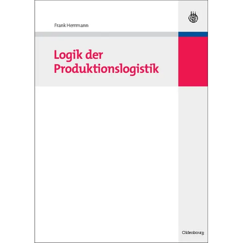Logik der Produktionslogistik