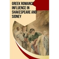 Greek Romance Influence in Shakespeare and Sidney