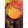 Echoes of Destruction