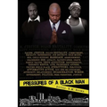 Pressures of a Black Man
