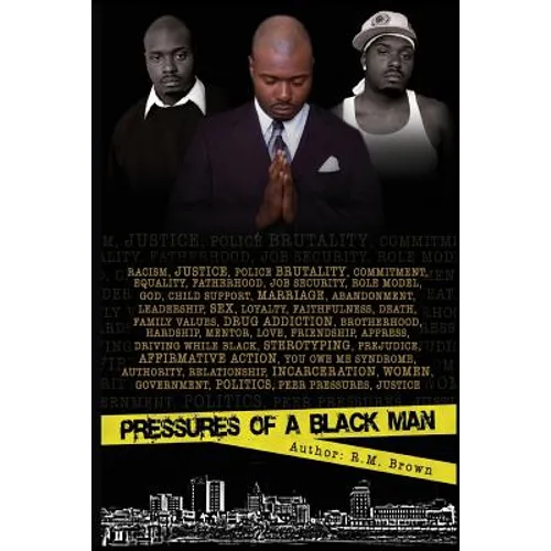 Pressures of a Black Man