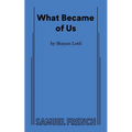 What Became of Us