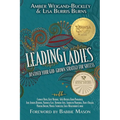 Leading Ladies: Discover Your God-Grown Strategy for Success