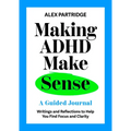 Making ADHD Make Sense: A Guided Journal