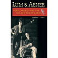 Lum and Abner: Rural America and the Golden Age of Radio