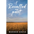I Recalled My Past