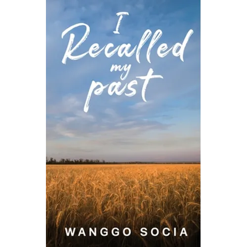 I Recalled My Past