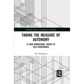 Taking the Measure of Autonomy: A Four-Dimensional Theory of Self-Governance