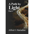 A Path by Light: Part 3