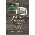 Where Have You Been?