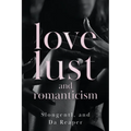 Love, Lust, and Romanticism