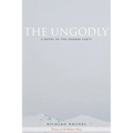 The Ungodly: A Novel of the Donner Party