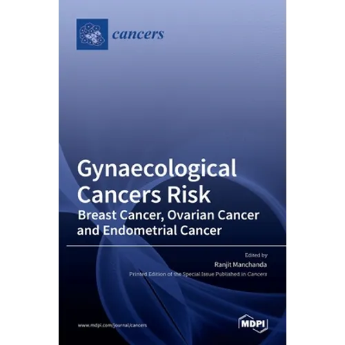 Gynaecological Cancers Risk: Breast Cancer, Ovarian Cancer and Endometrial Cancer