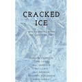 Cracked Ice: What Happens When the Lights Go Out?