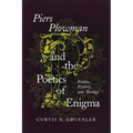 Piers Plowman and the Poetics of Enigma: Riddles, Rhetoric, and Theology