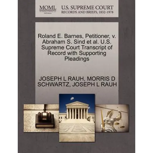 Roland E. Barnes, Petitioner, V. Abraham S. Sind et al. U.S. Supreme Court Transcript of Record with Supporting Pleadings