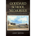 Goddard School Memories: Influence of The Common School Movement