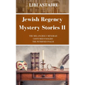 Jewish Regency Mystery Stories: Volume 2