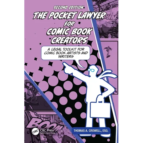 The Pocket Lawyer for Comic Book Creators: A Legal Toolkit for Comic Book Artists and Writers