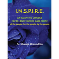 I.N.S.P.I.R.E.: AN ADAPTIVE CHANGE EXCELLENCE MODEL AND GUIDE of the people, for the people, by the people