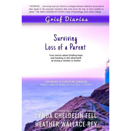 Grief Diaries: Surviving Loss of a Parent