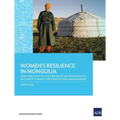 Women's Resilience in Mongolia: How Laws and Policies Promote Gender Equality in Climate Change and Disaster Risk Management
