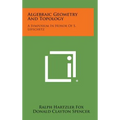 Algebraic Geometry and Topology: A Symposium in Honor of S. Lefschetz
