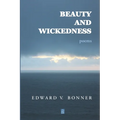 Beauty and Wickedness: Poems