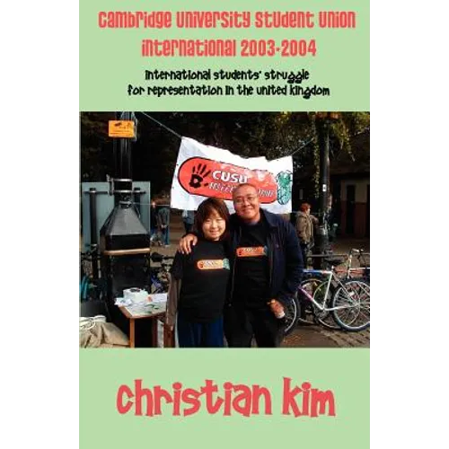 Cambridge University Student Union International 2003-2004: International Students' Struggle for Representation in the United Kingdom
