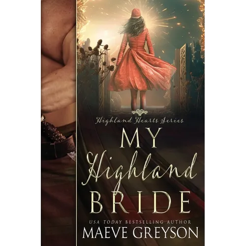 My Highland Bride - A Scottish Historical Time Travel Romance (Highland Hearts - Book 2)