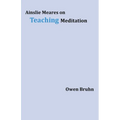 Ainslie Meares on Teaching Meditation