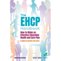 The EHCP Handbook: How to Make an Effective Education, Health and Care Plan: A Guide for Parents and Carers