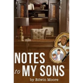 Notes to my Sons