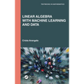 Linear Algebra with Machine Learning and Data