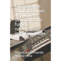 Guia Total de Combinaciones de Quinielas Deportivas de Futbol Nacionales E Internacionales
