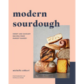 Modern Sourdough: Sweet and Savoury Recipes from Margot Bakery