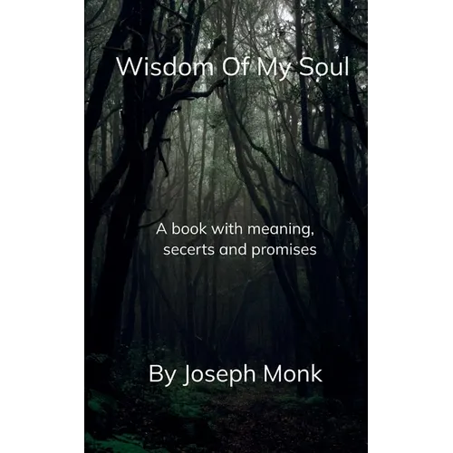Wisdom of my soul