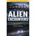 Alien Encounters: Human Encounters With Ufos and Extraterrestrials (The Untold Story of Alien Contact During the Apollo Moon Landing)