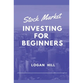 Stock Market Investing for Beginners: Learn how to trade and make a Profit