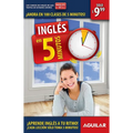 Inglés En 100 Días - Inglés En 5 Minutos / English in 100 Days - English in 5 Minutes