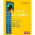 You're Welcome: 30 Innovative Ideas for the Inclusive Classroom
