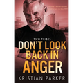 Don't Look Back in Anger