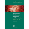 Reproductive Health in the Middle East and North Africa: Well-Being for All