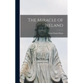 The Miracle of Ireland
