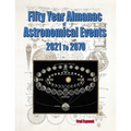 Fifty Year Almanac of Astronomical Events - 2021 to 2070